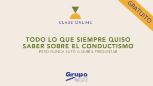 Todo lo que siempre quiso saber sobre el conductismo
